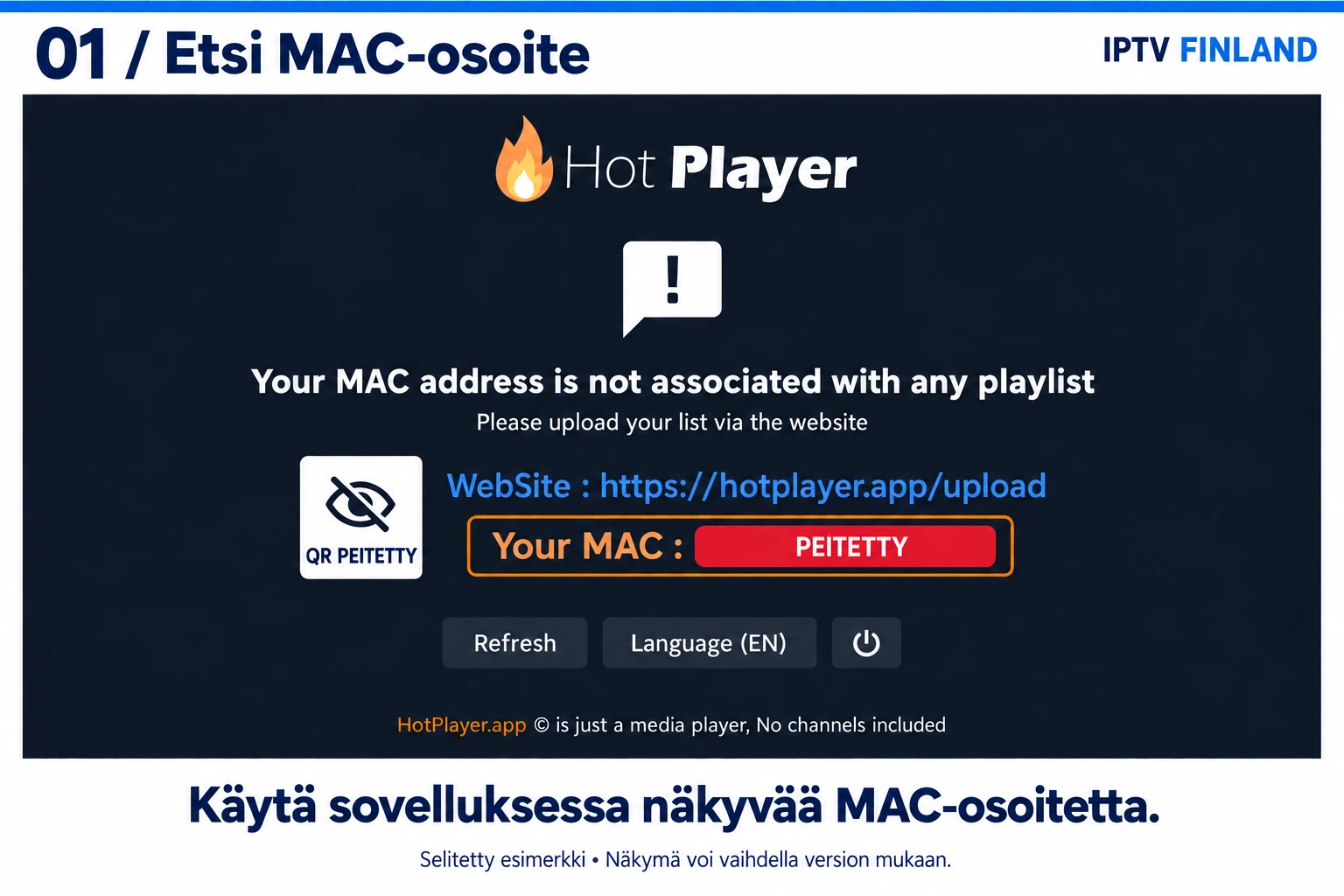 HotPlayerin aloitusnäkymä ja Your MAC -kenttä; MAC- ja QR-tiedot on peitetty